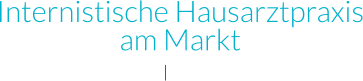 Internistische Hausarztpraxis am Markt